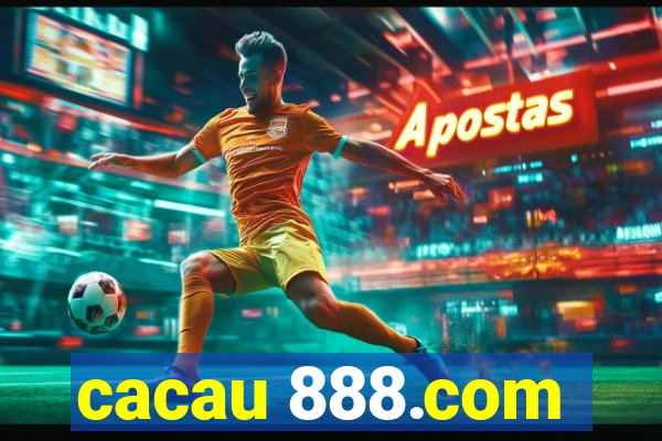 cacau 888.com