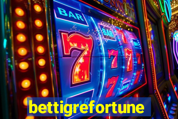 bettigrefortune