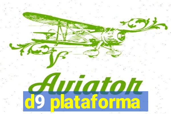 d9 plataforma