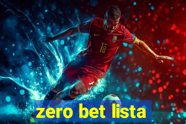 zero bet lista