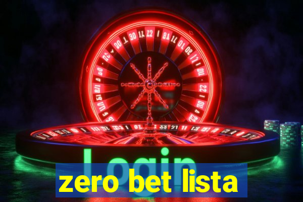 zero bet lista