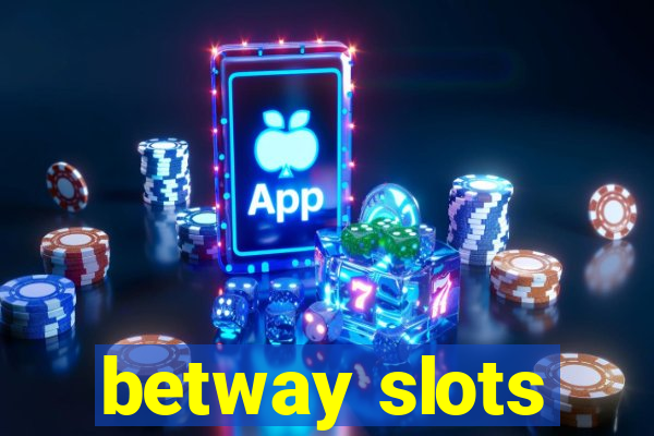 betway slots