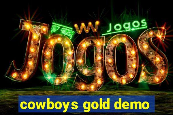 cowboys gold demo