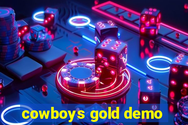 cowboys gold demo