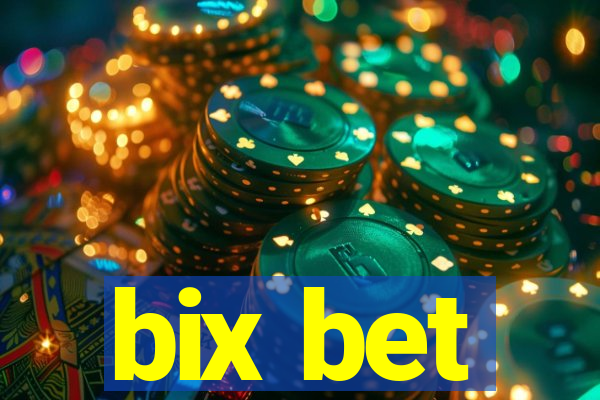 bix bet