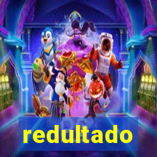 redultado