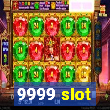 9999 slot