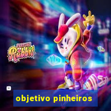 objetivo pinheiros