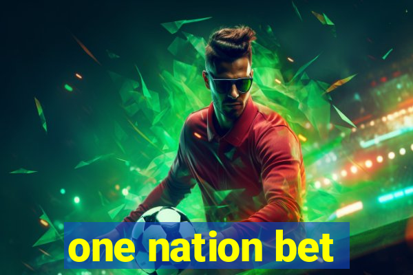 one nation bet