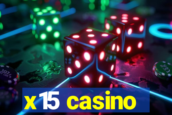 x15 casino