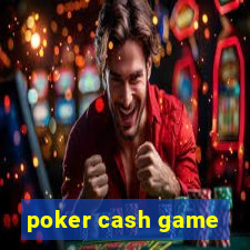 poker cash game