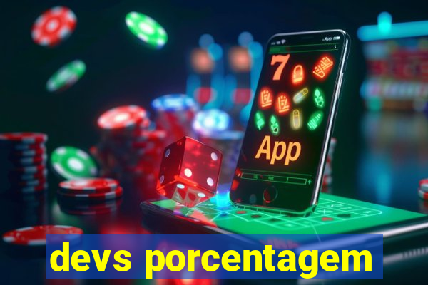 devs porcentagem