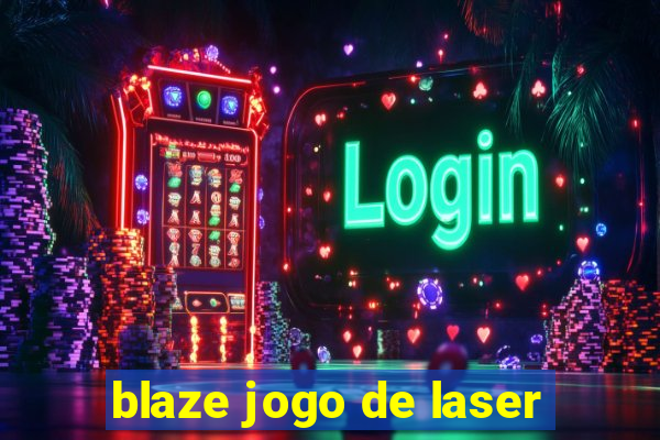 blaze jogo de laser