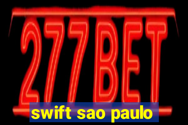 swift sao paulo