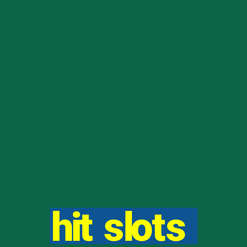 hit slots