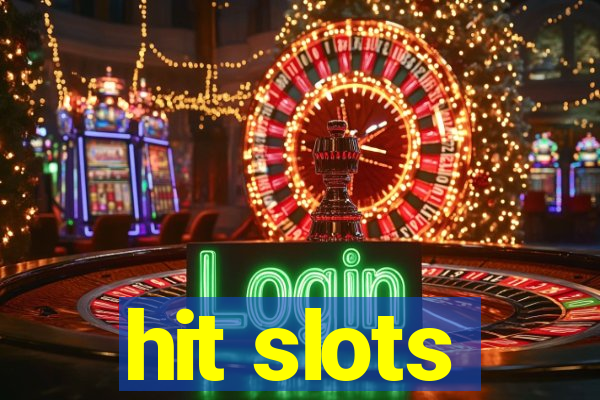 hit slots