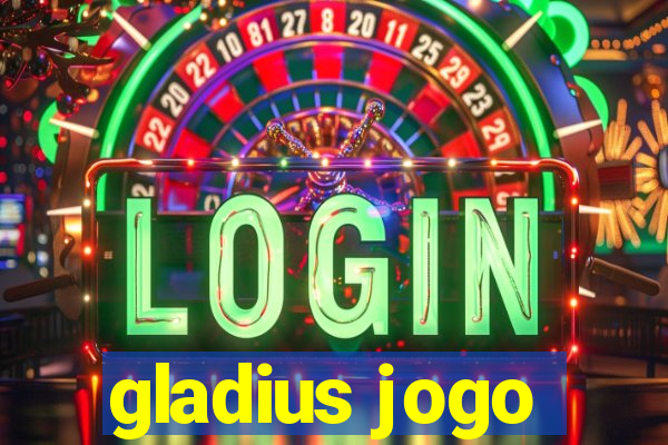 gladius jogo