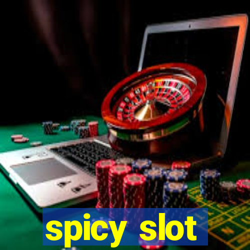 spicy slot