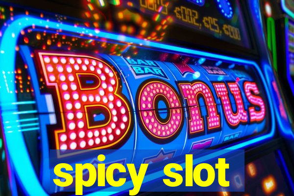 spicy slot