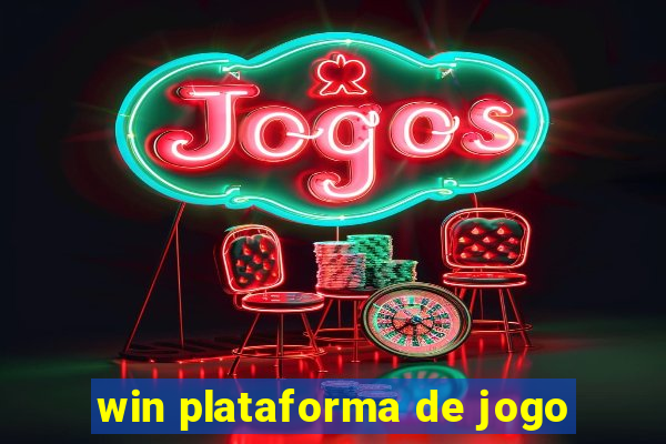 win plataforma de jogo