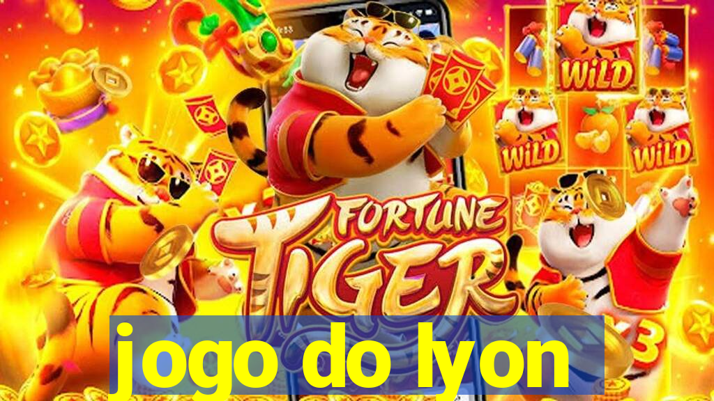 jogo do lyon