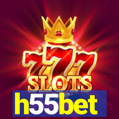 h55bet