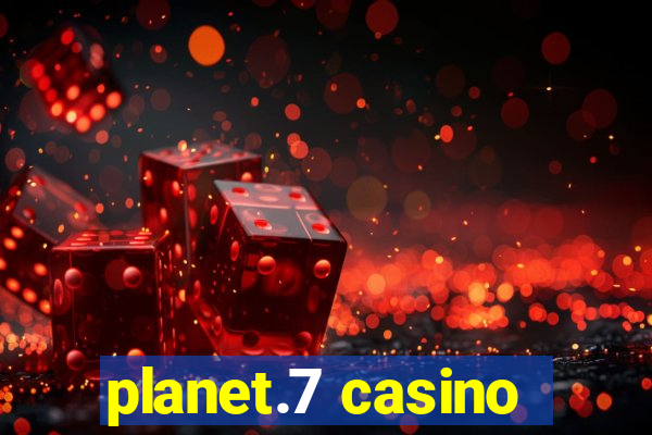 planet.7 casino