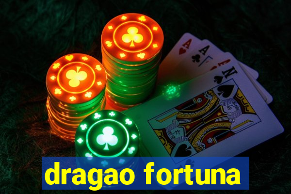 dragao fortuna