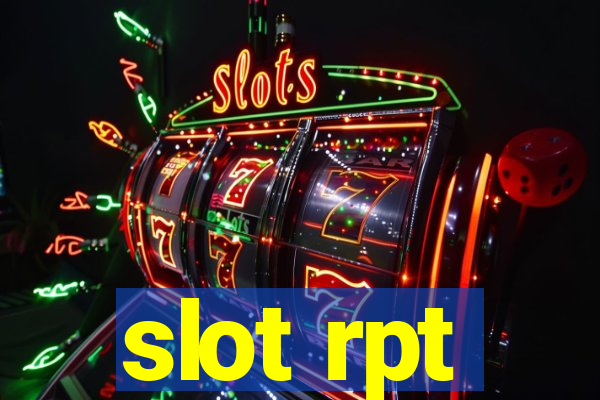 slot rpt