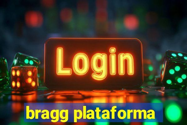 bragg plataforma