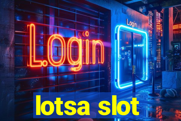 lotsa slot