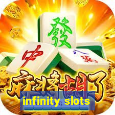 infinity slots