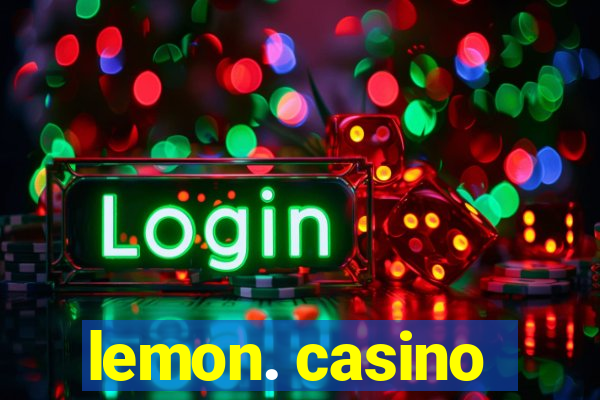 lemon. casino