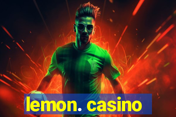 lemon. casino