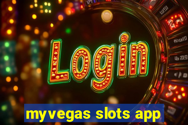 myvegas slots app