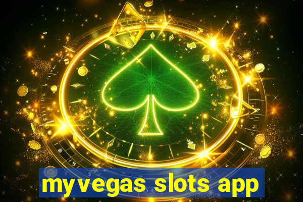 myvegas slots app