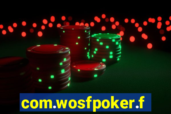 com.wosfpoker.fungame