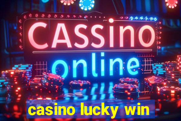 casino lucky win