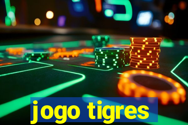 jogo tigres