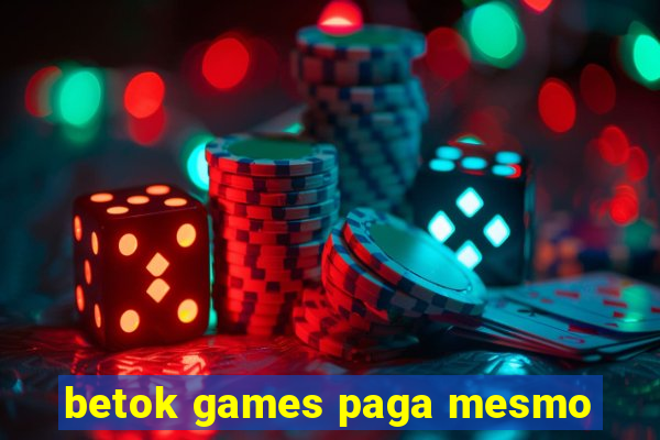 betok games paga mesmo