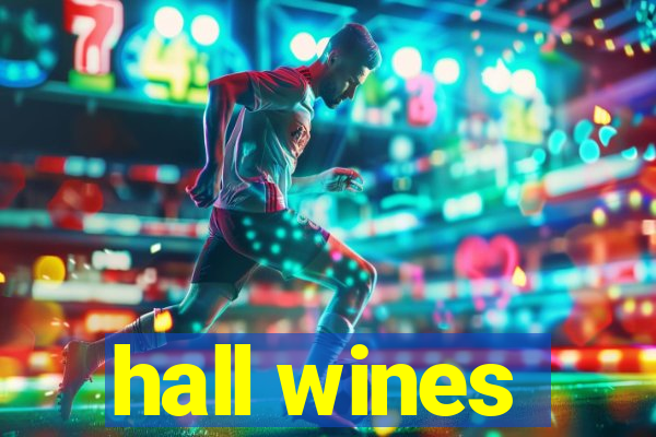 hall wines