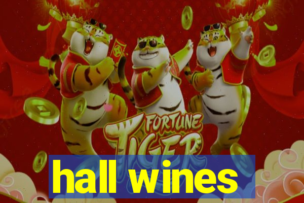 hall wines