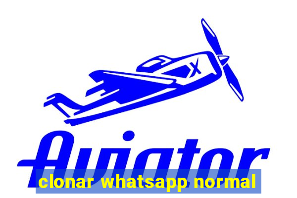 clonar whatsapp normal