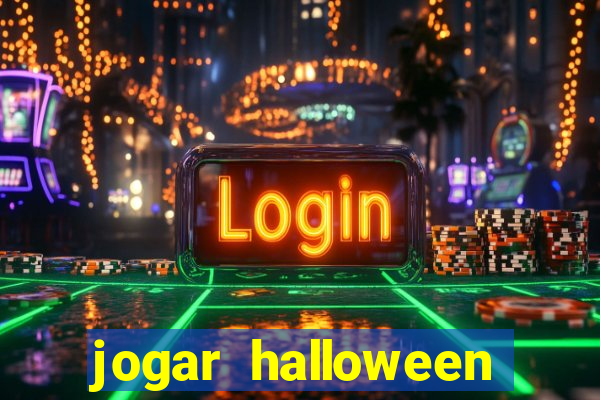 jogar halloween ca莽a niquel gratis