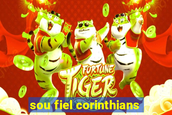 sou fiel corinthians