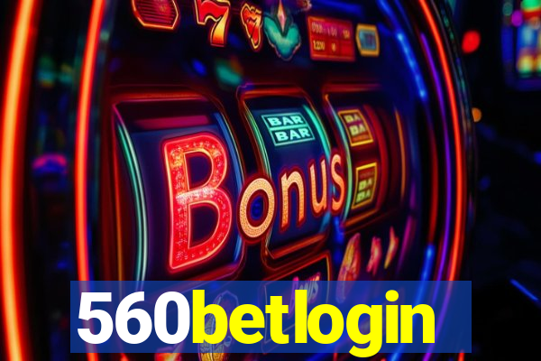 560betlogin