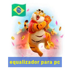 equalizador para pc