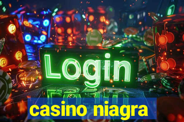 casino niagra