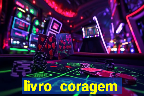 livro coragem desbravadores pdf