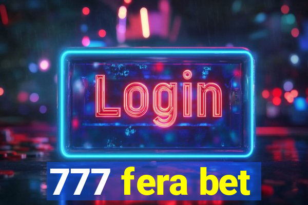 777 fera bet